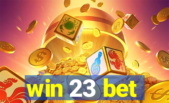 win 23 bet